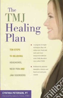 The Tmj Healing Plan libro in lingua di Peterson Cynthia, Guinn James L. (FRW)
