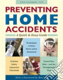 Preventing Home Accidents libro in lingua di Hannan Dan, Vila Bob (FRW)