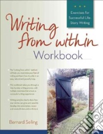 Writing from Within Workbook libro in lingua di Selling Bernard
