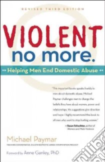 Violent No More libro in lingua di Paymar Michael, Ganley Anne Ph.D. (FRW)