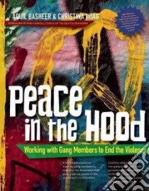 Peace in the Hood libro in lingua di Basheer Aquil, Hoag Christina, Carroll Pete (FRW)