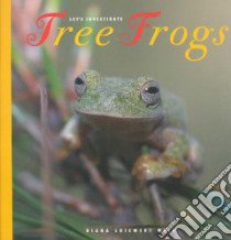 Tree Frogs libro in lingua di Weir Diana Loiewski