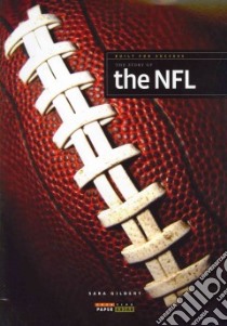 The Story of the NFL libro in lingua di Gilbert Sara