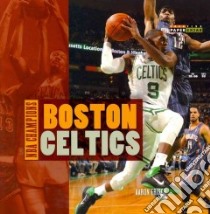 Boston Celtics libro in lingua di Frisch Aaron