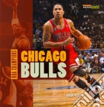 Chicago Bulls libro in lingua di Frisch Aaron