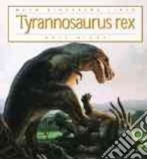Tyrannosaurus Rex libro in lingua di Riggs Kate
