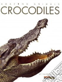 Crocodiles libro in lingua di Bodden Valerie