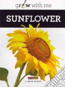 Sunflower libro in lingua di Riggs Kate