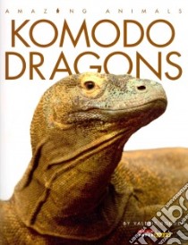 Komodo Dragons libro in lingua di Bodden Valerie