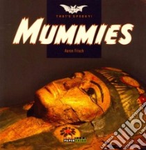 Mummies libro in lingua di Frisch Aaron
