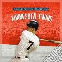 Minnesota Twins libro in lingua di Gilbert Sara