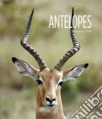 Antelopes libro in lingua di Gish Melissa