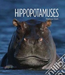 Hippos libro in lingua di Gish Melissa