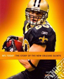 The Story of the New Orleans Saints libro in lingua di Whiting Jim