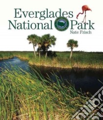Everglades National Park libro in lingua di Frisch Nate