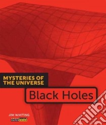 Black Holes libro in lingua di Whiting Jim
