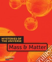 Mass & Matter libro in lingua di Whiting Jim