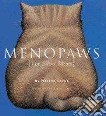 Menopaws libro in lingua di Sacks Martha, Davis Jack E. (ILT), Davis Jack E.