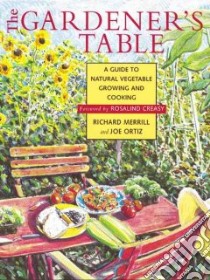 Gardner's Table libro in lingua di Merrill Richard, Ortiz Joe