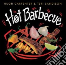 Hot Barbecue libro in lingua di Carpenter Hugh, Sandison Teri