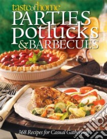 Parties, Potlucks, & Barbecues libro in lingua di Taste of Home Magazine (EDT)