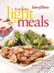 Everyday Light Meals libro in lingua di Taste of Home Magazine (EDT)