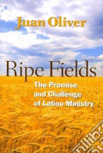 Ripe Fields libro in lingua di Oliver Juan M. C.