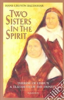 Two Sisters in Spirit libro in lingua di Balthasar Hans Urs von
