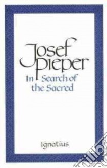 In Search of the Sacred libro in lingua di Pieper Josef, Krauth Lothar (TRN)