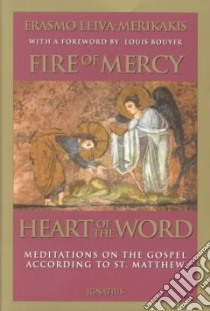 Fire of Mercy, Heart of the Word libro in lingua di Leiva-Merikakis Erasmo