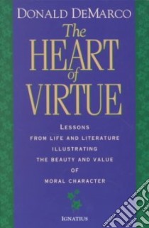 The Heart of Virtue libro in lingua di Demarco Donald