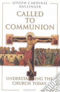Called to Communion libro in lingua di Ratzinger Joseph Cardinal, Walker Adrian (TRN)