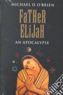 Father Elijah libro in lingua di O'Brien Michael D.