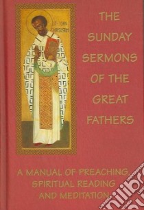 The Sunday Sermons of the Great Fathers libro in lingua di Toal M. F. (EDT)