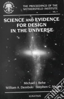 Science and Evidence for Design in the Universe libro in lingua di Behe Michael J. (EDT), Dembski William A. (EDT), Meyer Stephen C. (EDT)