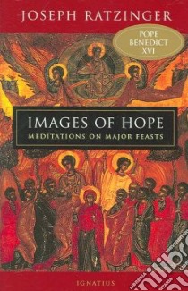 Images of Hope libro in lingua di Ratzinger Joseph Cardinal