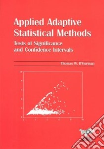 Applied Adaptive Statistical Methods libro in lingua di Thomas W O'Gorman