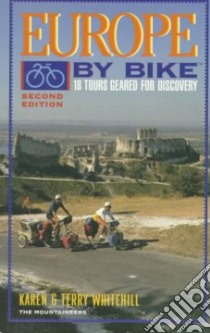 Europe by Bike libro in lingua di Whitehill Karen, Whitehill Terry