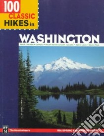 100 Classic Hikes in Washington libro in lingua di Spring Ira, Manning Harvey