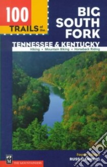 100 Trails of the Big South Fork libro in lingua di Manning Russ