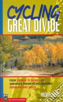 Cycling the Great Divide libro in lingua di McCoy Michael, Crosen Jane