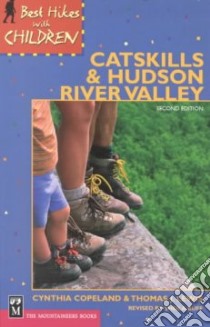 Best Hikes With Children in the Catskills and Hudson River Valley libro in lingua di Lewis Cynthia C., Lewis Thomas J., Buff Sheila