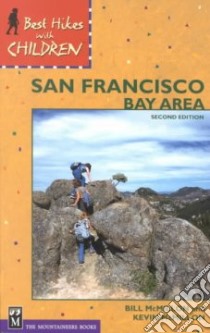 Best Hikes With Children San Francisco Bay Area libro in lingua di McMillon Bill, McMillon Kevin
