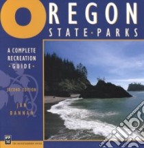 Oregon State Parks libro in lingua di Bannan Jan Gumprecht