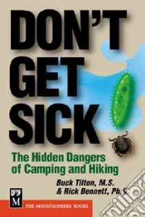 Don't Get Sick libro in lingua di Tilton Buck, Bennett Rick