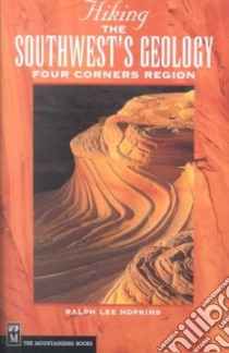 Hiking the Southwest's Geology libro in lingua di Hopkins Ralph Lee