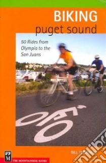 Biking Puget Sound libro in lingua di Thorness Bill
