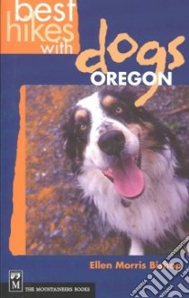 Best Hikes With Dogs libro in lingua di Bishop Ellen Morris