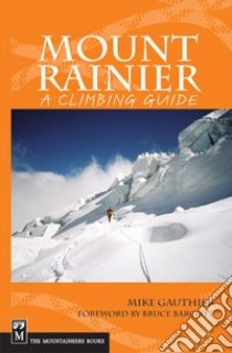 Mount Rainier libro in lingua di Gauthier Mike, Barcott Bruce (FRW)