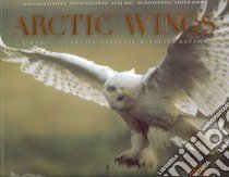Arctic Wings libro in lingua di Brown Stephen C. (EDT), Carter Jimmy (EDT)